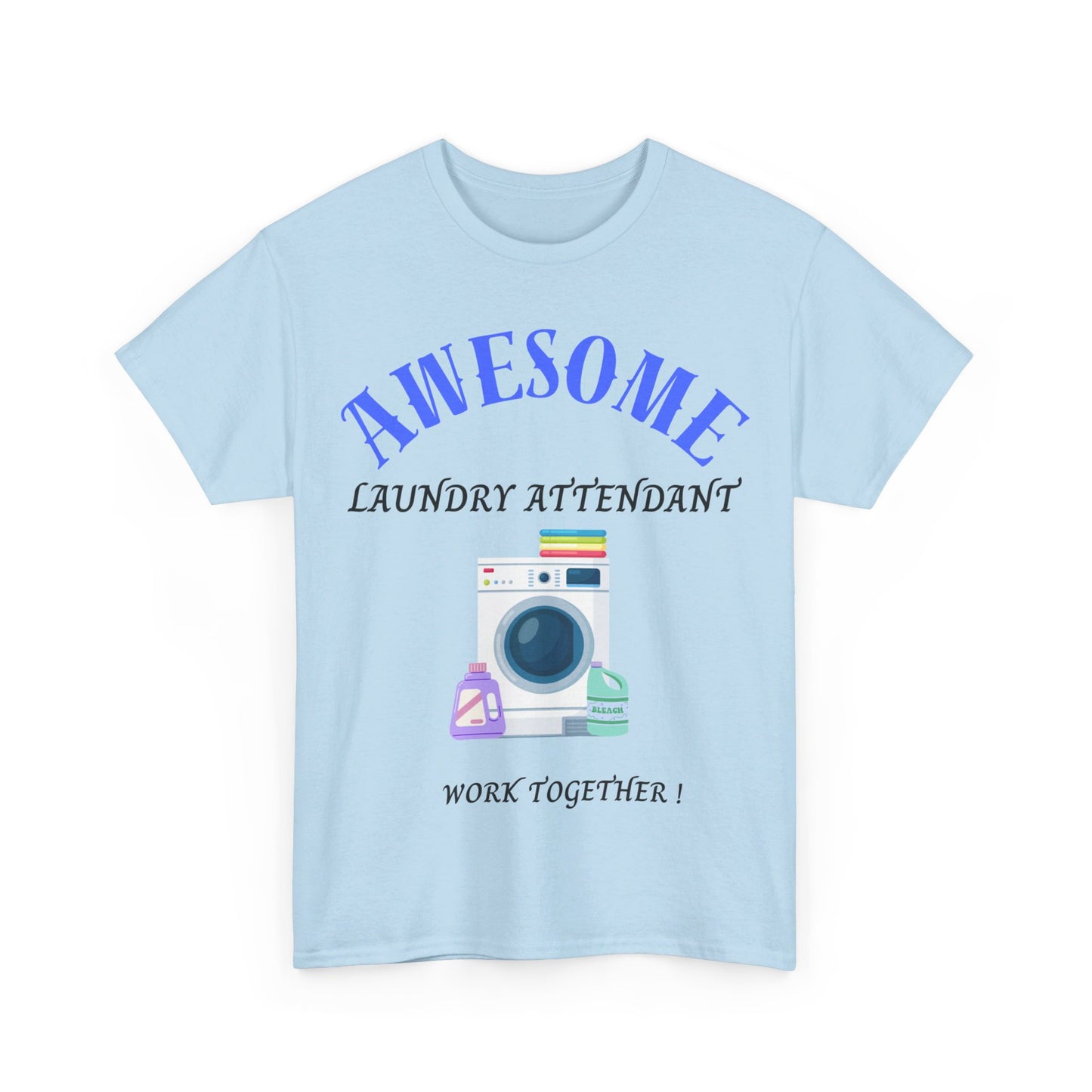 Awesome Laundry Attendant Heavy Cotton Tee
