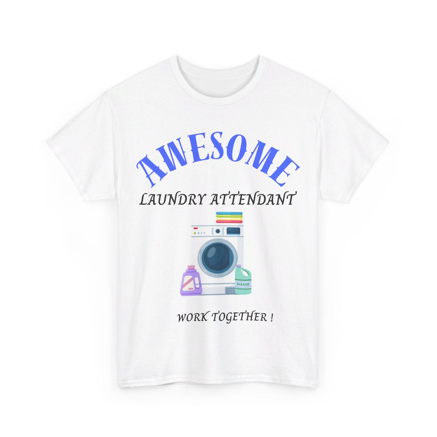 Awesome Laundry Attendant Heavy Cotton Tee