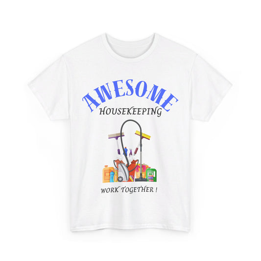 Awesome Housekeeping Heavy Cotton Tee
